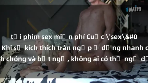 tải phim sex miễn phí Cuộc 'sex' trong thang máy: Khi sự kích thích tràn ngập ở dạng nhanh chóng và bất ngờ, không ai có thể ngờ được điều gì sẽ xảy ra!