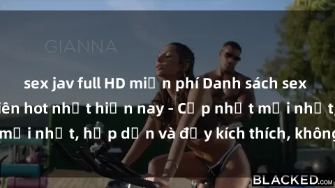 sex jav full HD miễn phí Danh sách sex gái Việt Nam sinh viên hot nhất hiện nay - Cập nhật mới nhất, hấp dẫn và đầy kích thích, không thể bỏ qua!