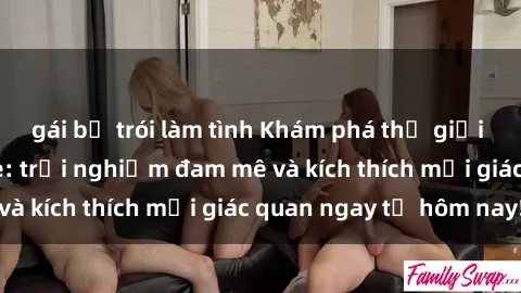 gái bị trói làm tình Khám phá thế giới mới của sex online: trải nghiệm đam mê và kích thích mọi giác quan ngay từ hôm nay!