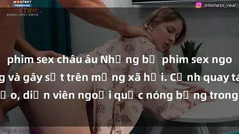 phim sex châu âu Những bộ phim sex ngoại quốc nổi tiếng và gây sốt trên mạng xã hội. Cảnh quay táo bạo, diễn viên ngoại quốc nóng bỏng trong các tác phẩm đỉnh cao.