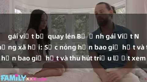 gái việt bị quay lén Bộ ảnh gái Việt Nam nude gây sốt mạng xã hội: Sắc nóng hơn bao giờ hết và thu hút triệu lượt xem