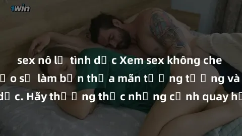 sex nô lệ tình dục Xem sex không che HD miễn phí đảm bảo sẽ làm bạn thỏa mãn tưởng tượng và nhu cầu tình dục. Hãy thưởng thức những cảnh quay hấp dẫn và mãnh liệt ngay bây giờ!